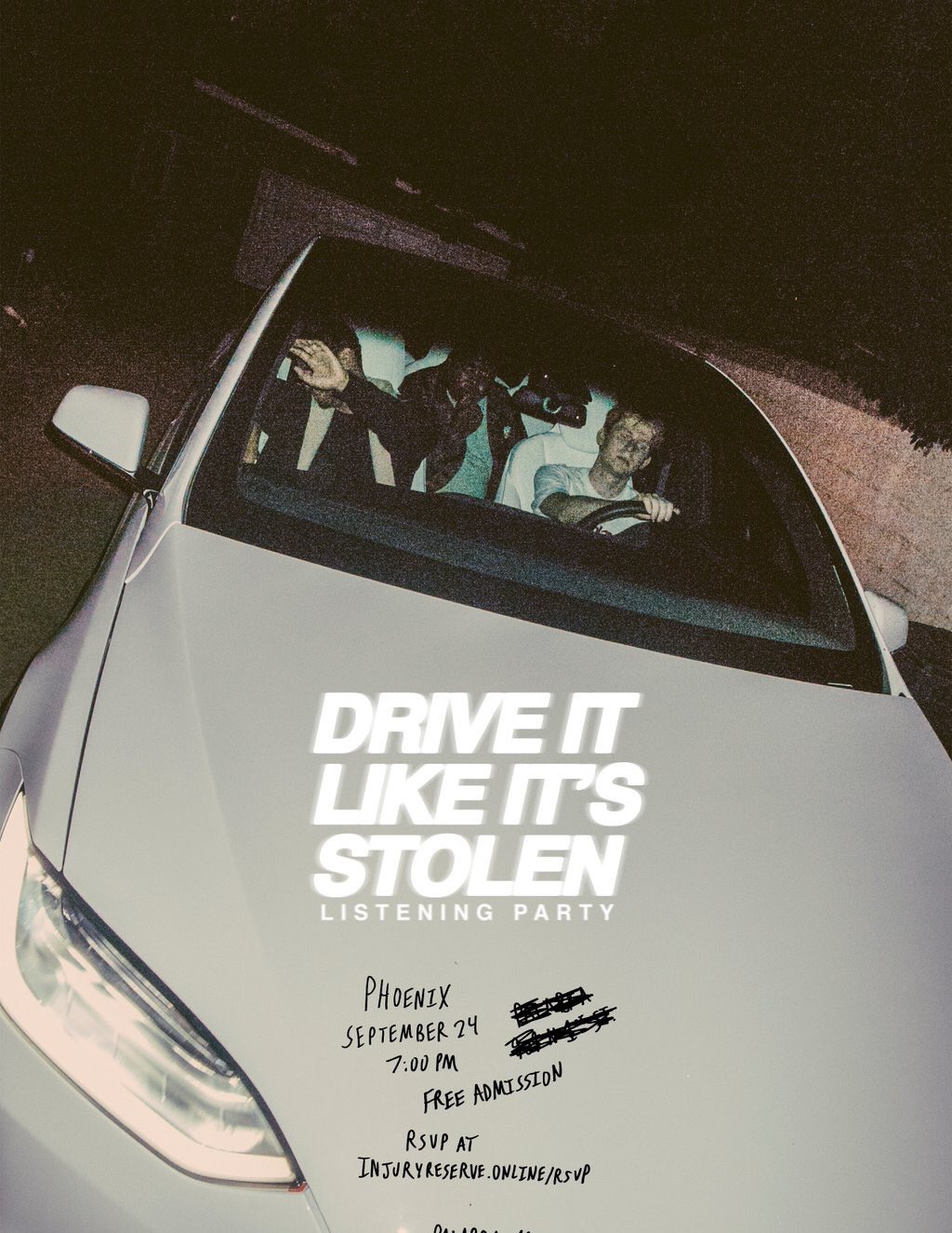 Injury Reserve "Drive It Like It's Stolen listening party this Sunday in Phoenix. RSVP at for more info. https://t.co/hq02S04u1A" / Twitter