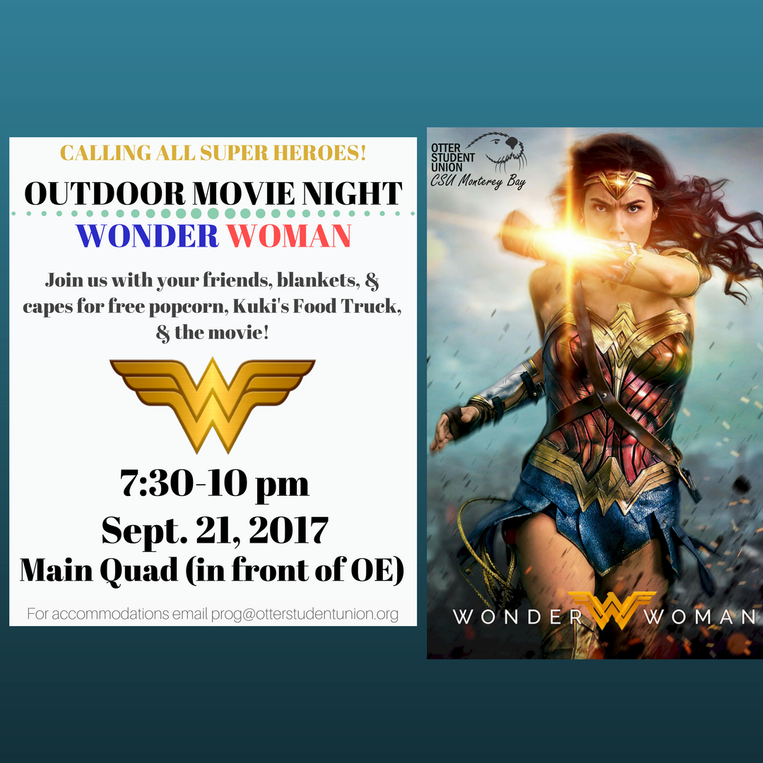 UPB_CSUMB's tweet photo. TONIGHT! Wonder Woman on the Main Quad at 7:30pm. Free popcorn! #upbevents #csumb #movienight https://t.co/1HpfM687FL
