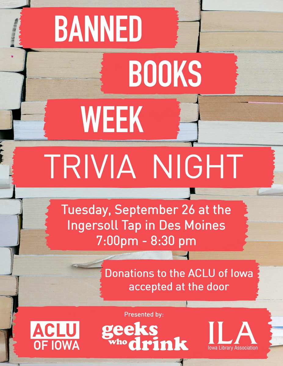 ACLUiowa's tweet photo. Read! Resist! And trivia! Join us for #BannedBooksWeek trivia at the Ingersoll Tap next Tuesday. #Freedom2Read https://t.co/E7KrEhMSDv