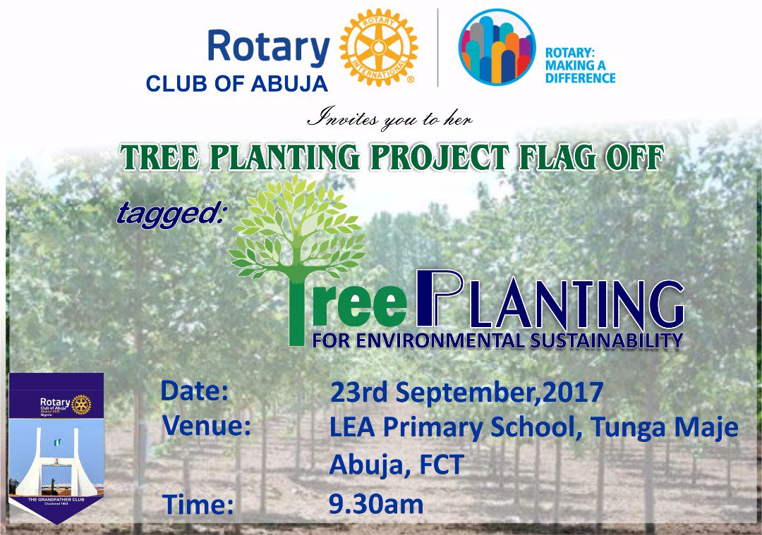Join the rotary Club of Abuja as we flag off our tree planting project tomorrow  morning before investiture in the evening