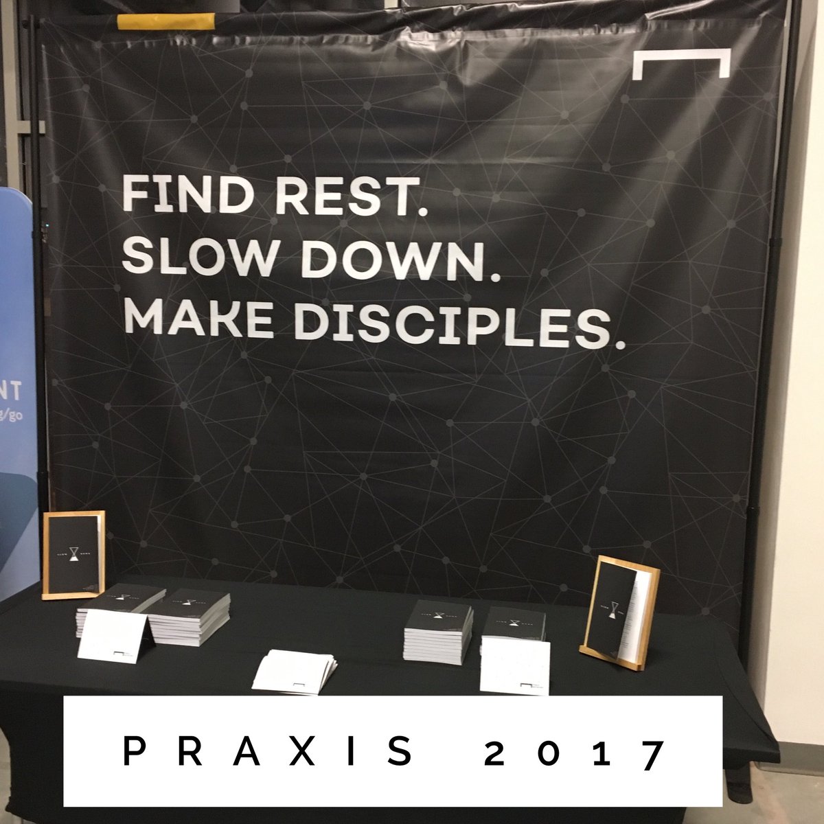 TheTableNet's tweet image. Honored to support #Praxis17. Stop by our booth &amp;amp; share your story. We have our book #SlowDown for $5. #freetorest #loveyourneighbor