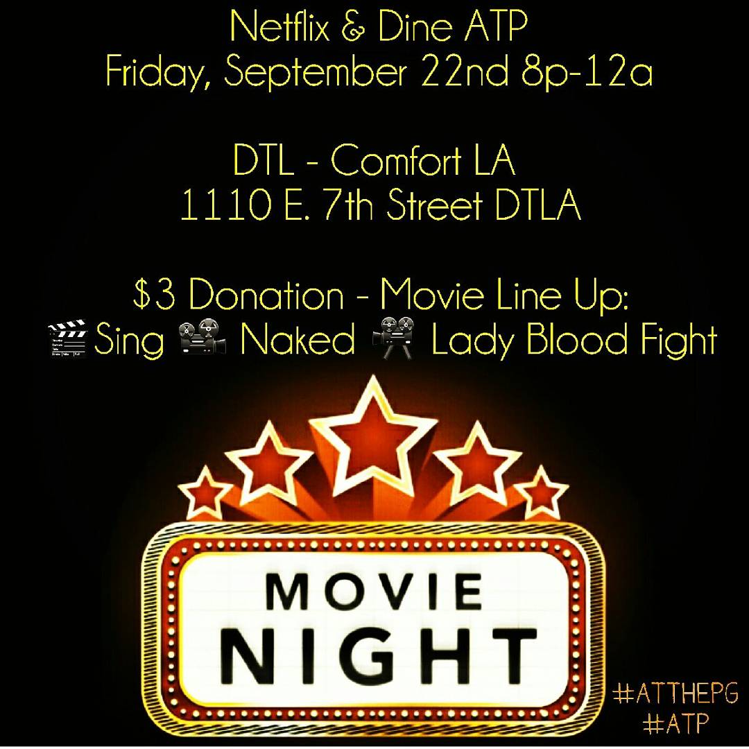 Comfort_LA's tweet photo. Netflix&Dine tonight from 8PM-12AM 😃 #soulfood #ATTHEPG #ATP #dtla #movienight #netflix https://t.co/kr8kyGm93u