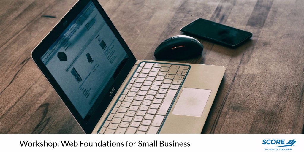 SCORESECT's tweet photo. #WORKSHOP 9/26 - Web Foundations for Small Business. Get Your Business Online. Register Today! https://t.co/kENi6CkDGE #SCOREsmallbiz https://t.co/Cg9fRqWPx6