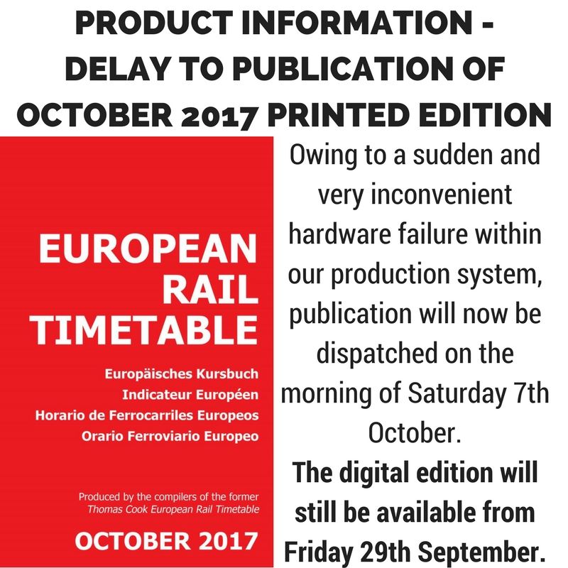 EuropeanRailTT's tweet image. PRODUCT INFORMATION - DELAY TO DISPATCH OF THE OCTOBER 2017 PRINTED EDITION. #trains #railways #traintimetable #railwaytimetable #travel