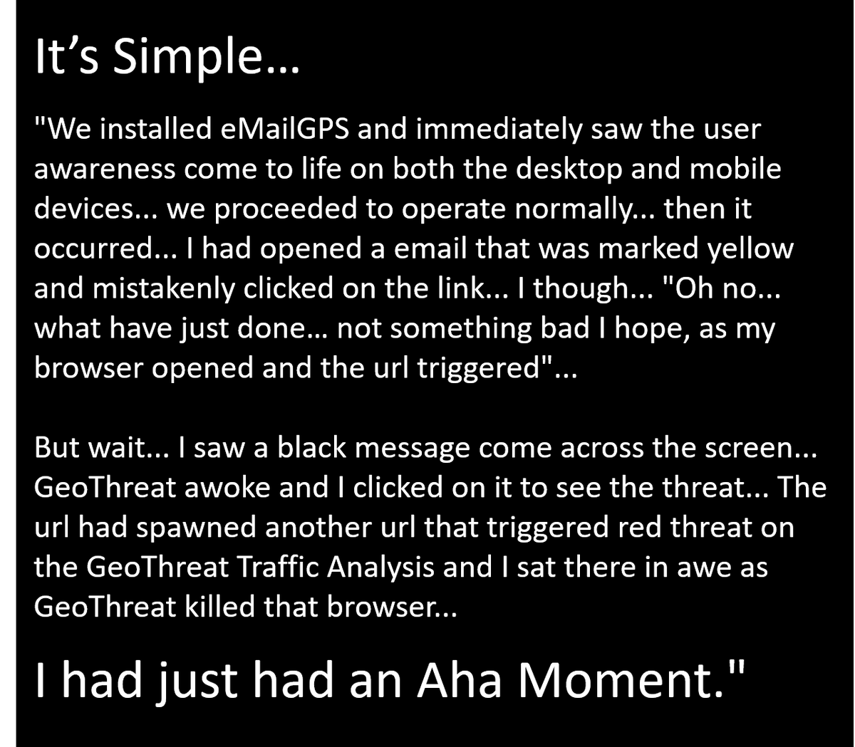 eMailGPSInc's tweet photo. Security is NOT 100%... 
What if you installed something alongside everything you do today understanding - experience may be game changing! https://t.co/VONsQkZeDW