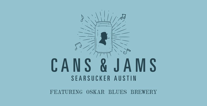 On Our Radar: @searsucker  kicks off  "Cans &amp; Jams" 9/24 w/a special edition featuring @OskarBluesATX brewery. ow.ly/UfUu30fleDp