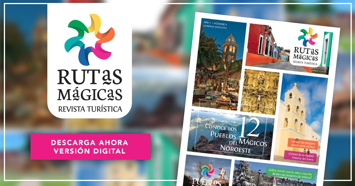 Conoce más de las #RutasMagicas del noroeste al alcance de un click, descarga nuestra revista digital en rutasmagicas.com.mx/revista/