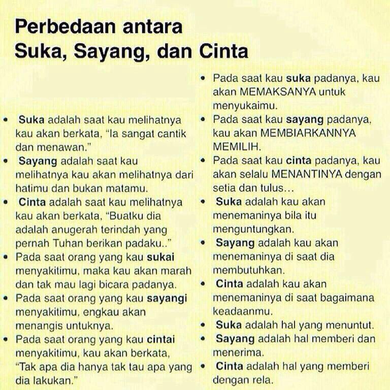 Perbedaan Antara Suka Sayang Dan Cinta Pada Saat Kau Suka Padanya Kau Akan Memaksanya Untuk Menyukaimu Suka Adalah Saat Kau Melihatnya Pada Saat Kau Sayang Padanya Kau Akan Berkata La Sangat Cantik