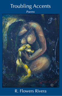 RFlowersRivera's tweet photo. Order copies of TROUBLING ACCENTS directly from Xavier Review Press: https://t.co/DINcGmxtRd #ReadInColour #womanist #poet #poetry #writer https://t.co/mPYwoX2qwA
