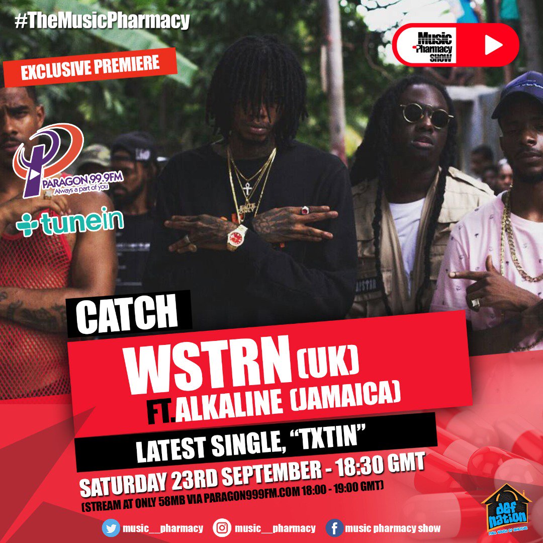 Music__Pharmacy's tweet photo. The exclusive premiere of #Txtin by UK's @WSTRNmusic ft @THEALKALINE on #TheMusicPharmacy today with @djaljahzeera on @_Paragon999FM https://t.co/egt8QvVQlX
