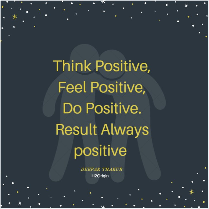 deepakthakur_in's tweet photo. Think Positive, Feel Positive, Do Positive.
Result Always Positive.
Deepak Thakur
#TheMotivationGuy
#Think_postive https://t.co/y9L5kFunAC
