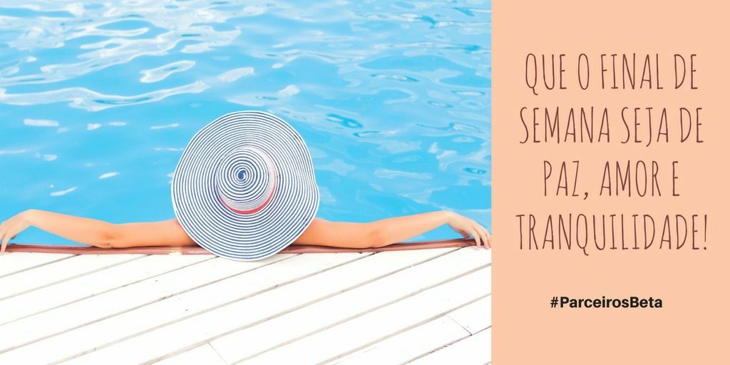 E de muito sol! 
#ParceirosBeta 
<a href="/ParceirosBeta/">#PARCEIROSBETA OFICI</a>