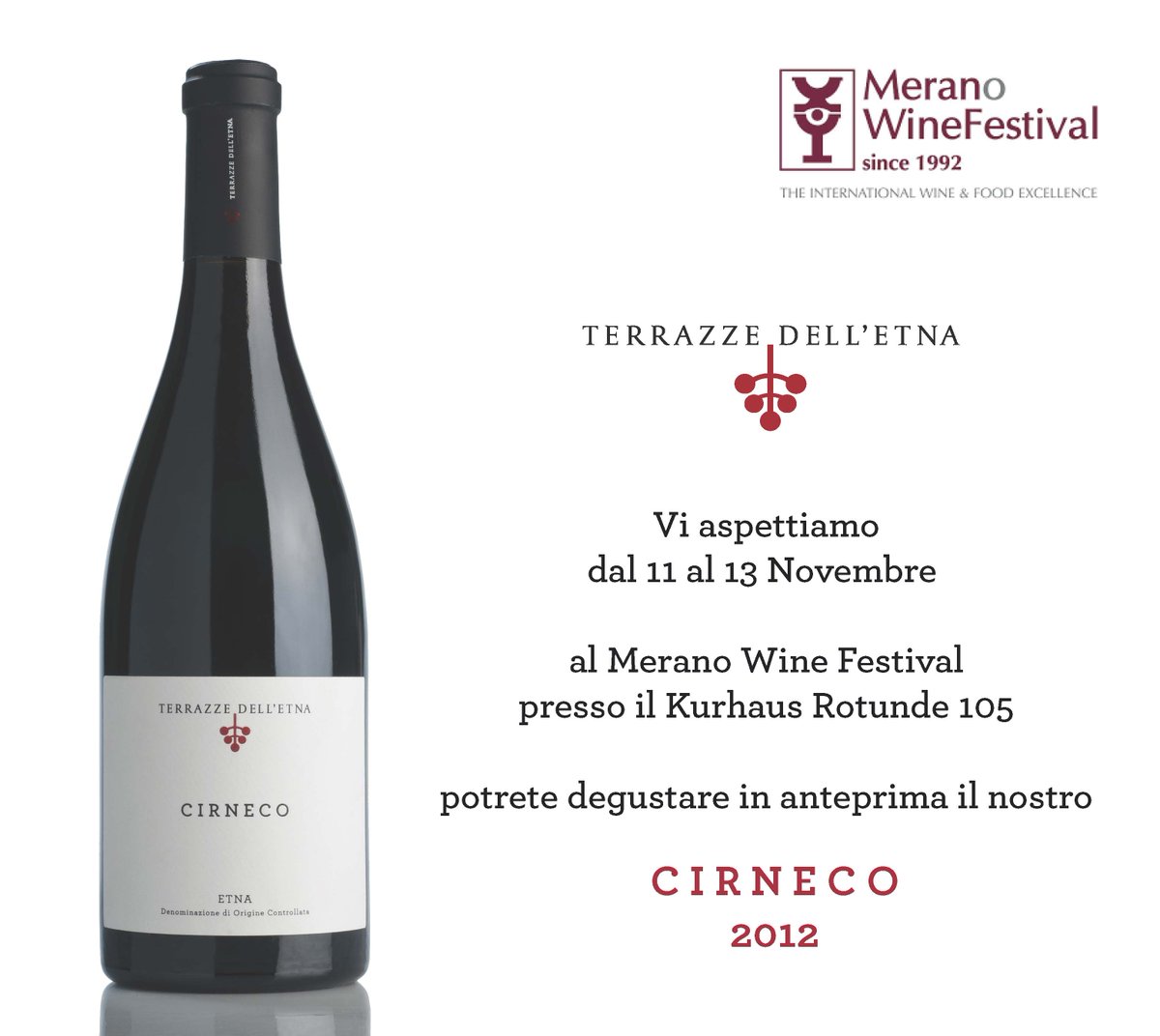 Vi aspettiamo al Merano Wine Festival dal 11 al 13 Novembre 2017, degusterete in anteprima il nostro Cirneco 2012 #etna #terrazzedelletna