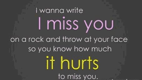 I miss u alot