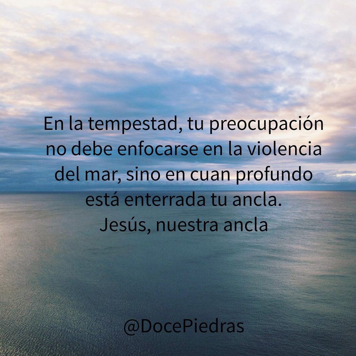 DocePiedras's tweet photo. Jesús, nuestra ancla. https://t.co/ngFEmYH3s7
