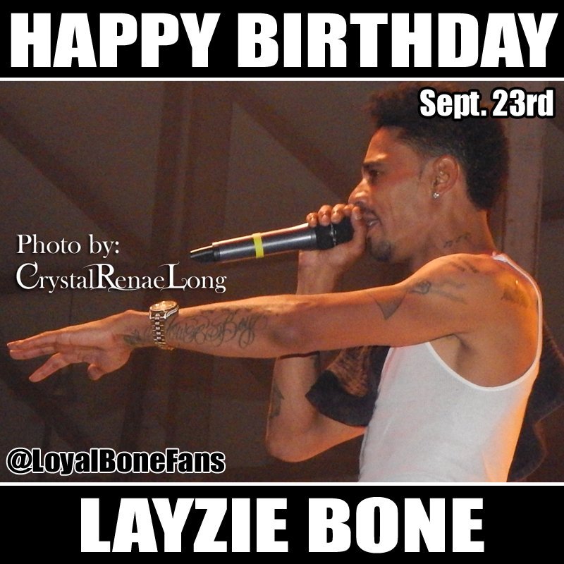 Happy Birthday Layzie Bone!!   
