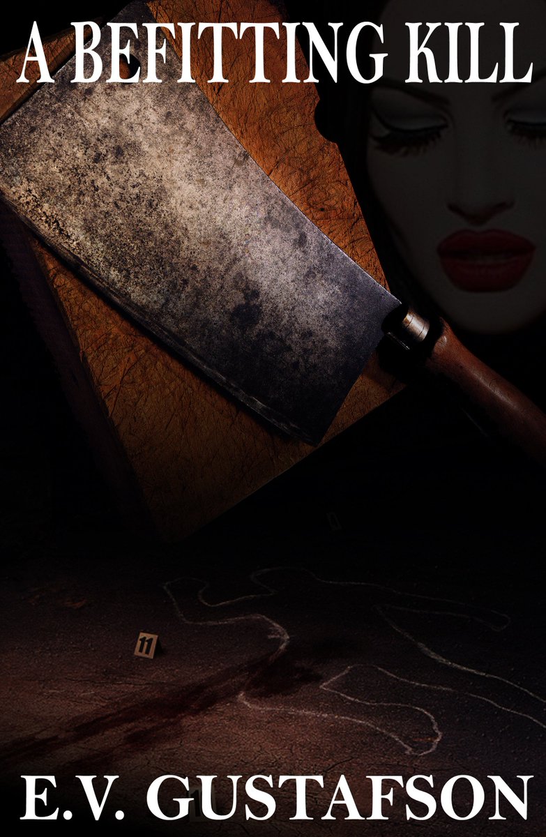 *FREE* TODAY &amp; TOMORROW "A BEFITTING KILL" by E.V. GUSTAFSON
A woman can love "all the way." Hate can go much farther. One woman's triumph.