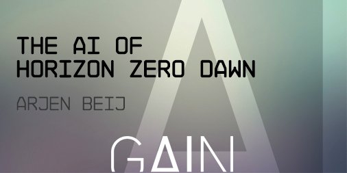 At #gain17 Guerrilla will share solutions to the #gameAI challenges of Horizon Zero Dawn. GameAINorth.com/#aihzd