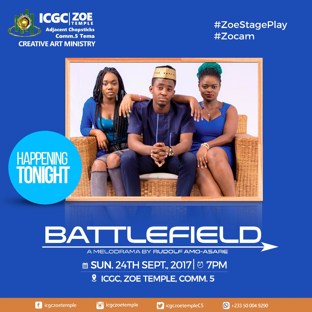 icgczoetempleC5's tweet photo. Official Countdown to the Melodrama
... *_BATTLEFIELD_* ...
*HAPPENING TONIGHT*
#ZoeStagePlay
#Zocam https://t.co/s0nVvWrDfG