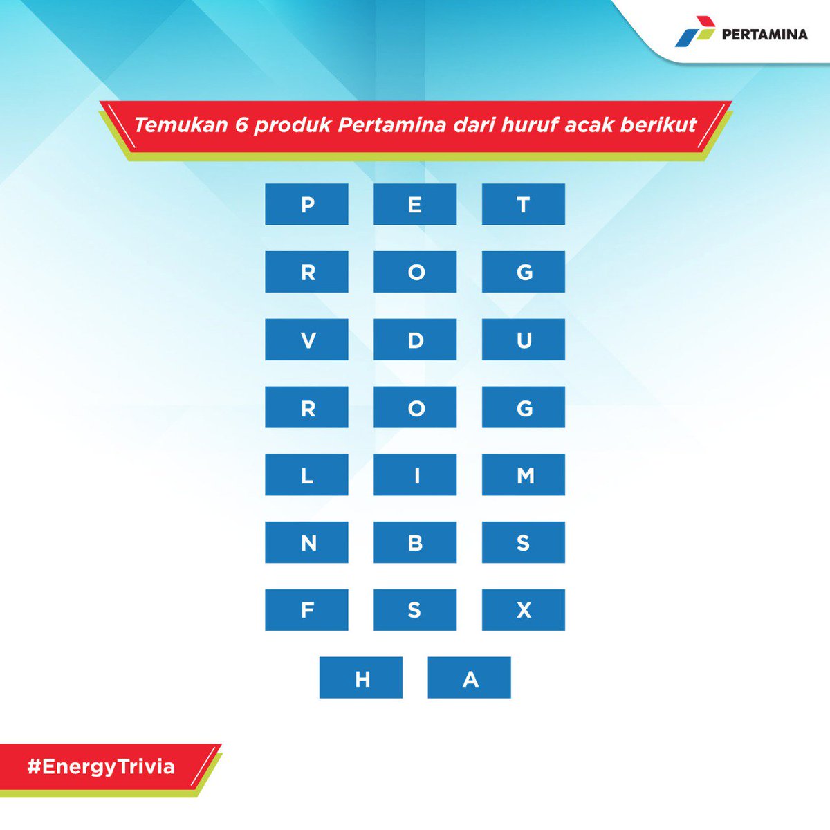 pertamina's tweet photo. Kuis #EnergyTrivia: Temukan 6 produk Pertamina dari huruf acak berikut.
Good Luck... https://t.co/ZdE9aQ5h7K