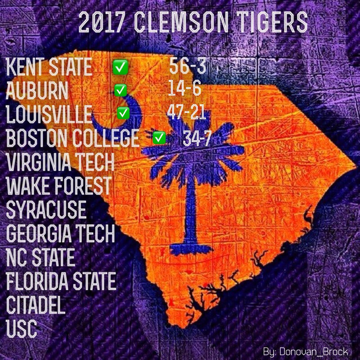 Donovan_Brock's tweet photo. @ClemsonFB 

#BeatKent ✅
#BeatAU ✅
#BeatUL ✅
#BeatBC✅
#BeatVT
#BeatWake
#BeatSyr
#BeatGT
#BeatNCST
#BeatFSU
#BeatCitadel
#Beatusc https://t.co/MolfPvk7C5