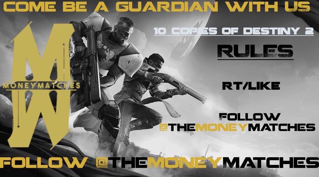 10 Copies of #Destiny2     #Giveaway 

Follow @theMoneyMatches 

Turn on notifications 

Tag 3 friends 

Show proof 

GL 

Rt/like