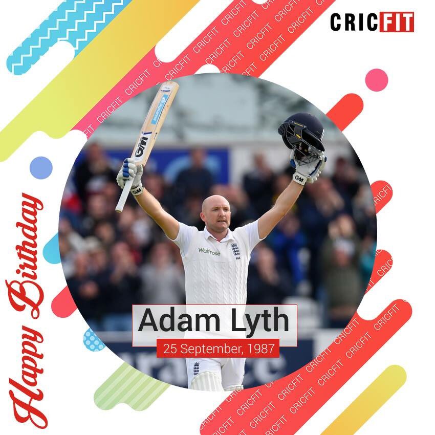 Cricfit Wishes Adam Lyth a Very Happy Birthday! 