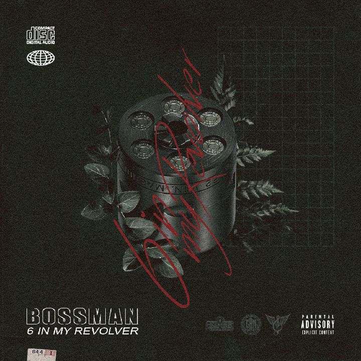 BossMan - 6 In My Revolver blkdmnds.com/2017/09/bossma…