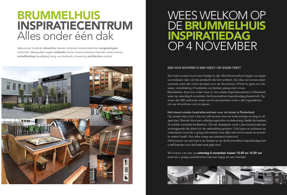 Zaterdag 4 november organiseren wij wederom de <a href="/brummelhuis038/">Brummelhuis0570</a> -inspiratiedag in ons inspiratiecentrum in Meerkerk! U bent van harte welkom!