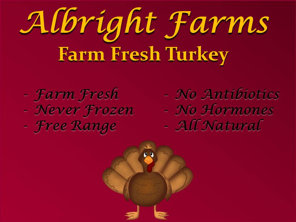 albrightfarms.csasignup.com/store/all

DON'T DELAY ORDER TODAY!!! Feel free to message us on Facebook with any questions! #albrightfarms #thanksgiving