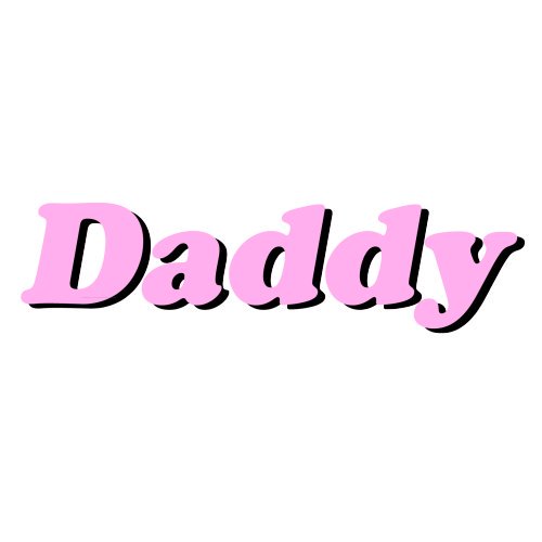 Что значит daddy. Daddy надпись. Daddy Стикеры. Yes Daddy надпись.