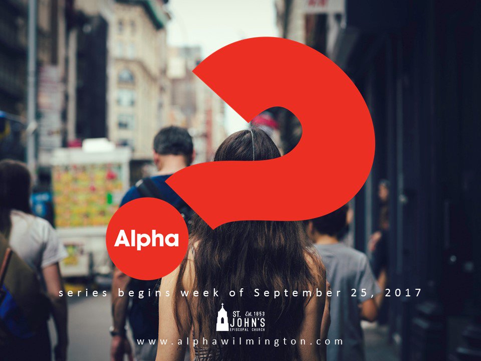 Fall @AlphaUSA Series begins this week. Gatherings all over our city! #stjohnswilmington #whowillyouinvite #pray
alphawilmington.com