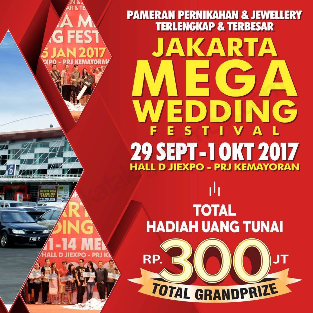 TODAY!! JAKARTA MEGA WEDDING FESTIVAL 2017, 29 September - 01 Oktober 2017 di Hall D JIEXPO PRJ Kemayoran