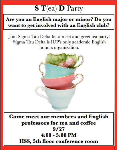 IUP_English's tweet photo. S-Tea-D Party sponsored by IUP's chapter of Sigma Tau Delta, the English honors organization. 4-5, 9/27 in The Jane Leonard Room 506 NN HSS https://t.co/bF2TldKCuw