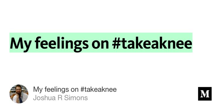 JoshuaRSimons's tweet photo. “My feelings on #takeaknee” — @JoshuaRSimons https://t.co/tkn8nRDEqv https://t.co/HisP0wuEtk