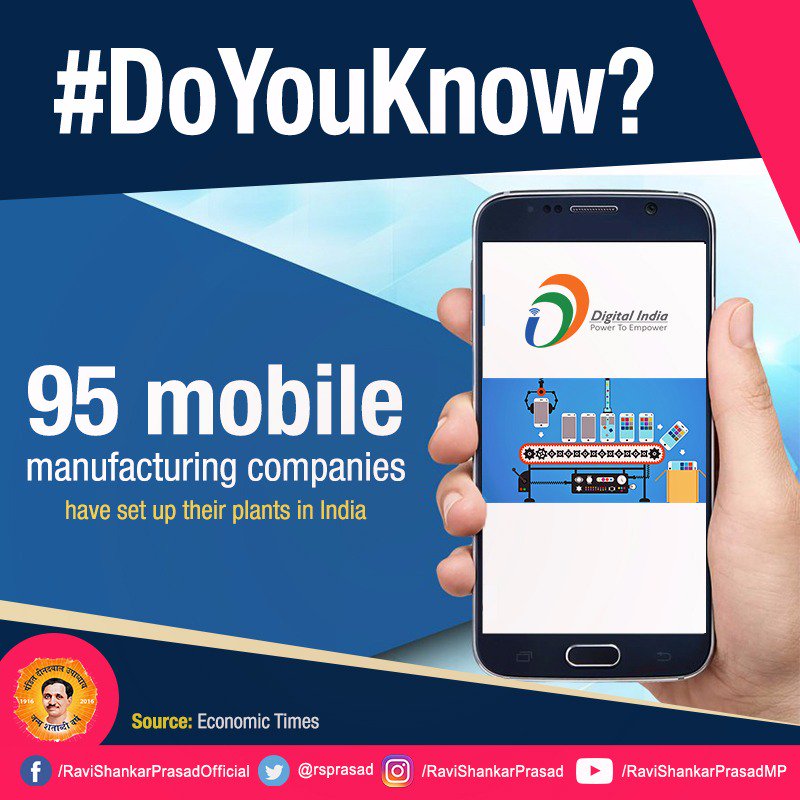 India is becoming a big electronics and mobile manufacturing hub with 95 mobile manufacturing factories have been set up. #MakeInIndia