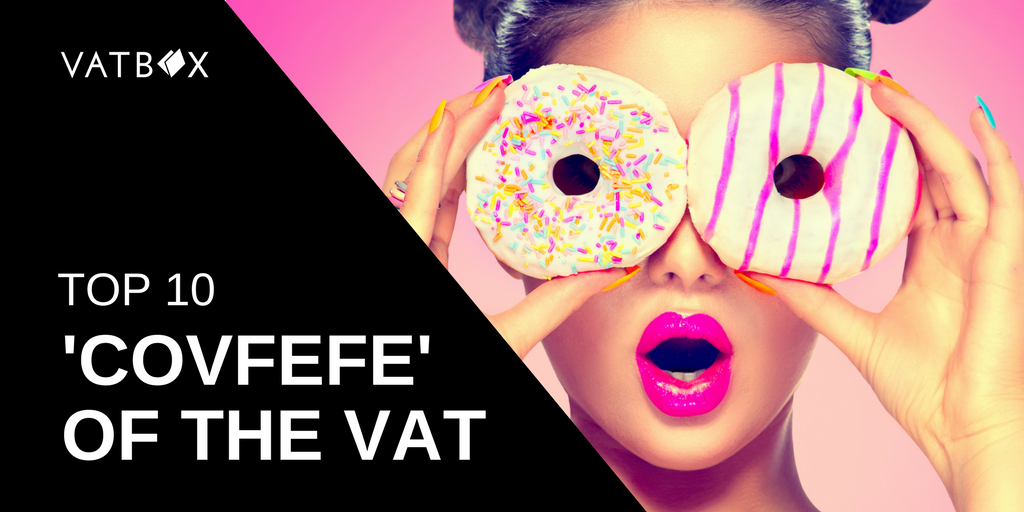 VATBox's tweet photo. In the spirit of giving meaning to the meaningless, we present the Top 10 #Covfefe of the #VATProcess at https://t.co/CDdvJXukHJ https://t.co/Y9KBQklbLm
