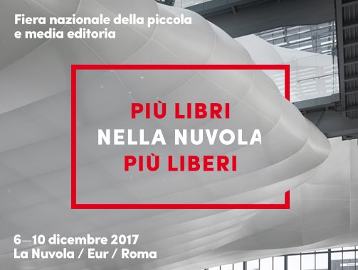 Più libri più liberi. Nella nuvola.
6-10 dicembre 2017, Roma.
Pronti?
#piulibri17 #LaNuvola
