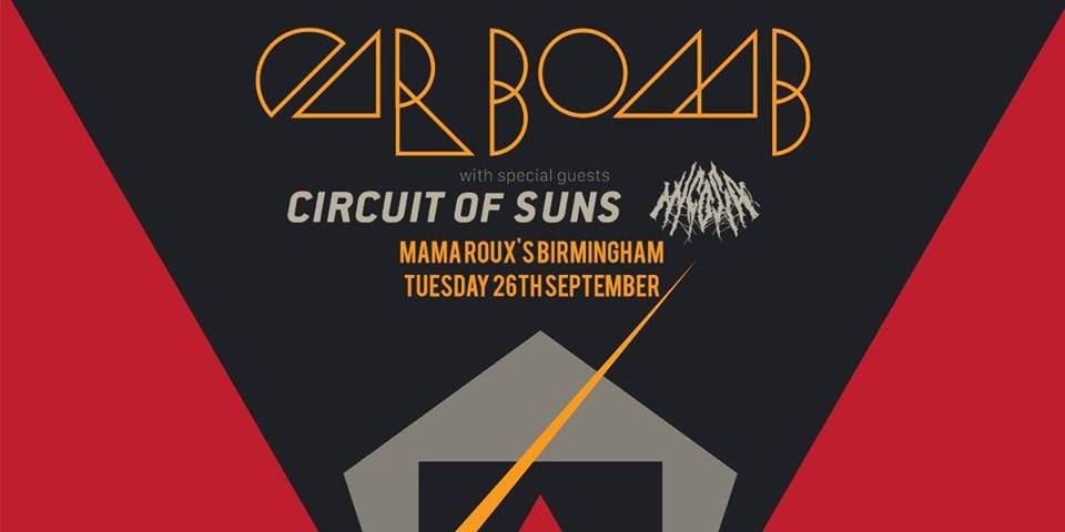 mamarouxsbham's tweet photo. T U E S D A Y
 @SYD_Music present metal band @CarBombOfficial ! 🚗💣
Doors 7
7.30 @NycosiaBand
8.15 @circuitofsuns
9.05 Car Bomb
Tickets otd! https://t.co/WfbPn6gqcv
