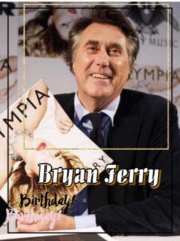 Happy Birthday to Bryan Ferry,Amanda Henderson, Linda Hamilton, Joe Brown, Dolores Keane & Jonny Bairstow    