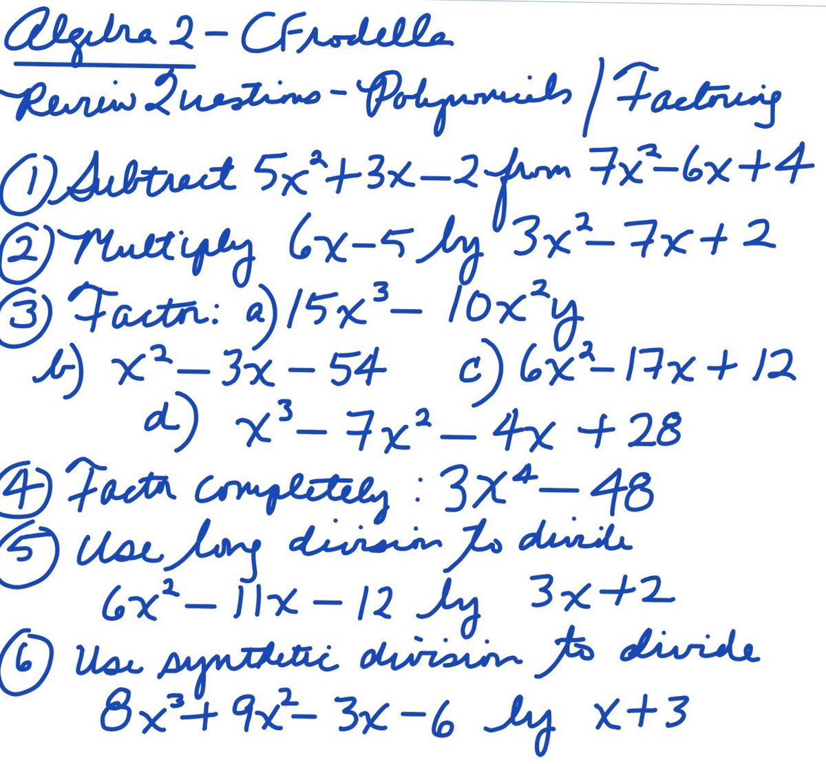 chuckfro's tweet photo. #algebra2 #polynomials #factoring #examreview #frotinerary2017 https://t.co/PXKWrTpS8x