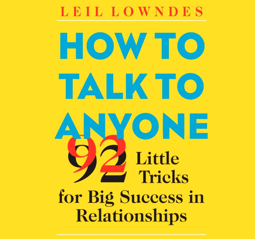 'How to talk to anyone' Comment réussir à se connecter avec n'importe qui: 92 'astuces' de conversation. Must read ! #communication