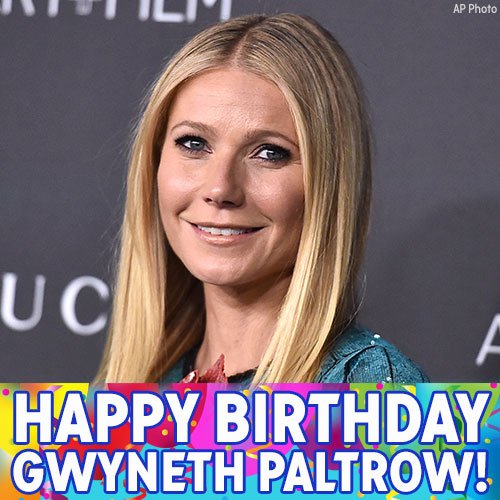 Happy birthday, Gwyneth Paltrow! 