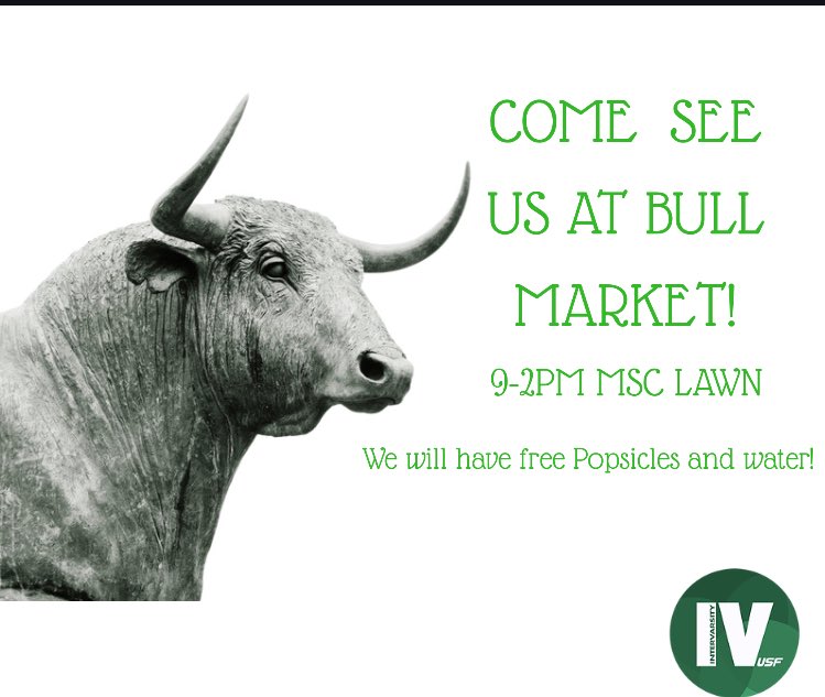 InterVarsityUSF's tweet photo. Check IVUSF out at our first Bull Market tomorrow from 9-2! Come and visit our table! #BullMarket #USF https://t.co/VJuMkDmGUV