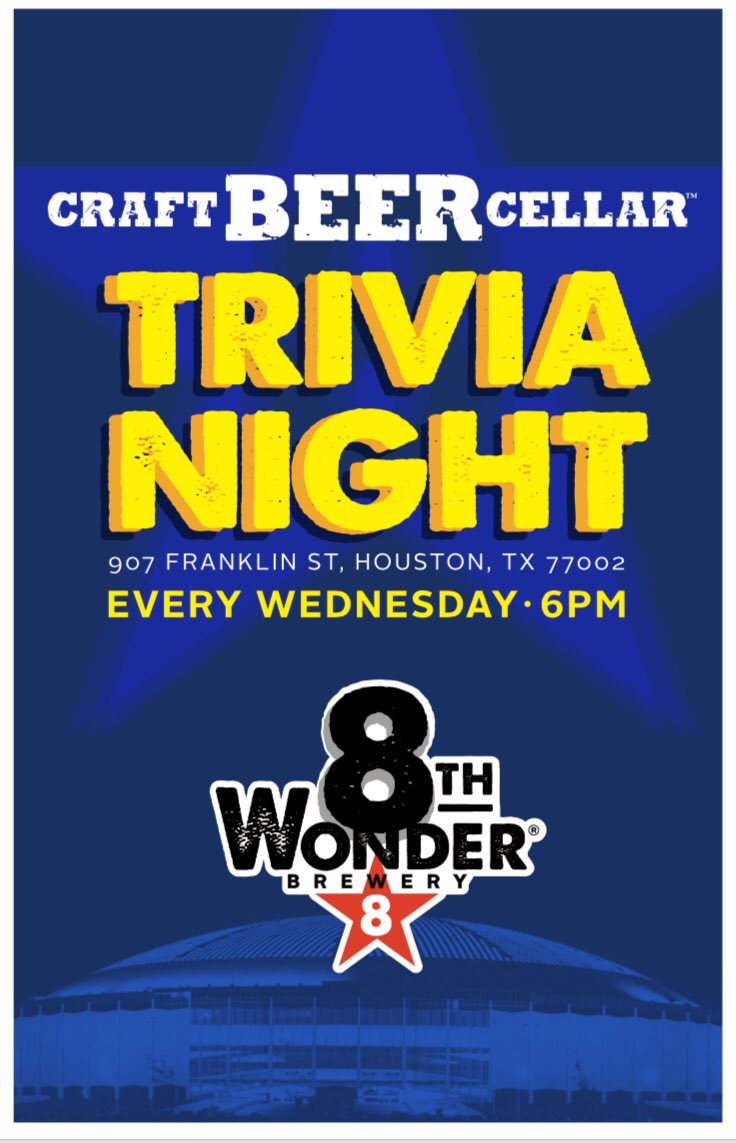 8th Wonder Brewery Distillery On Twitter Join Us For Trivia Night Every Wednesday At Craft Beer Cellar Cbc Houstontx In Downtown