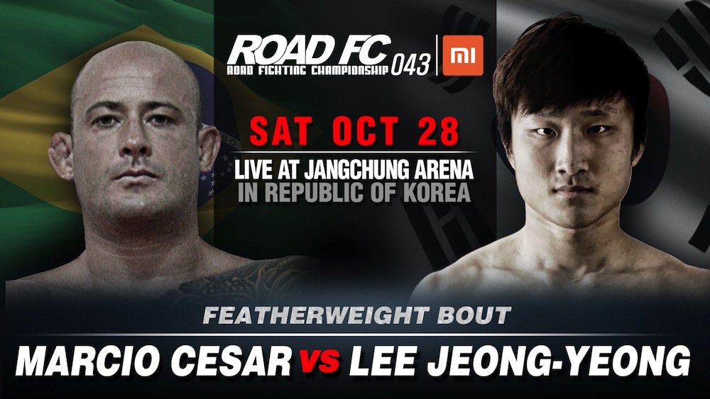 ゴング格闘技 10月28日 土 Road Fc 043 フェザー級 マルシオ セザールvsイ ジョンヨン ライト級 キム ギョンピョvsアルマン ツゥアルキアン ミドル級暫定王者決定戦 Ryo Vs キム フン フェザー級 朝倉未来vsイ ギルウ ライト級 ナム