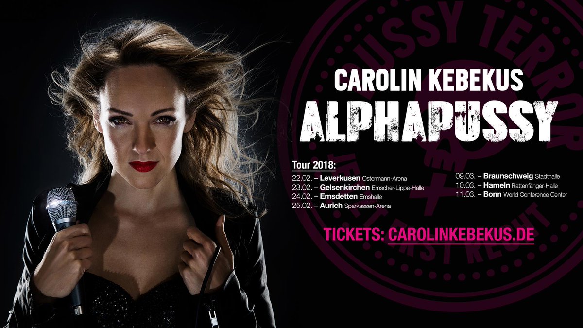 Die #AlphaPussy Tour kommt zum Ende... 🤘😢 Neue &amp; letzte Tickets für 2018 gibt's ab sofort unter carolinkebekus.de/termine