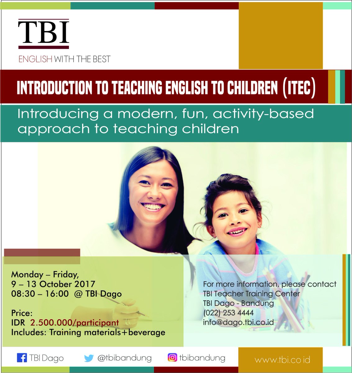 Upgrade your teaching skills with TBI. Join ITEC (Introduction to Teaching English to Children) at TBI Dago, Mon-Fri, 9-13 Oct 2017. #itec