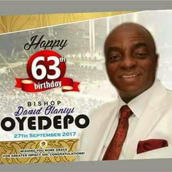 Happy Birthday Bishop David Oyedepo 