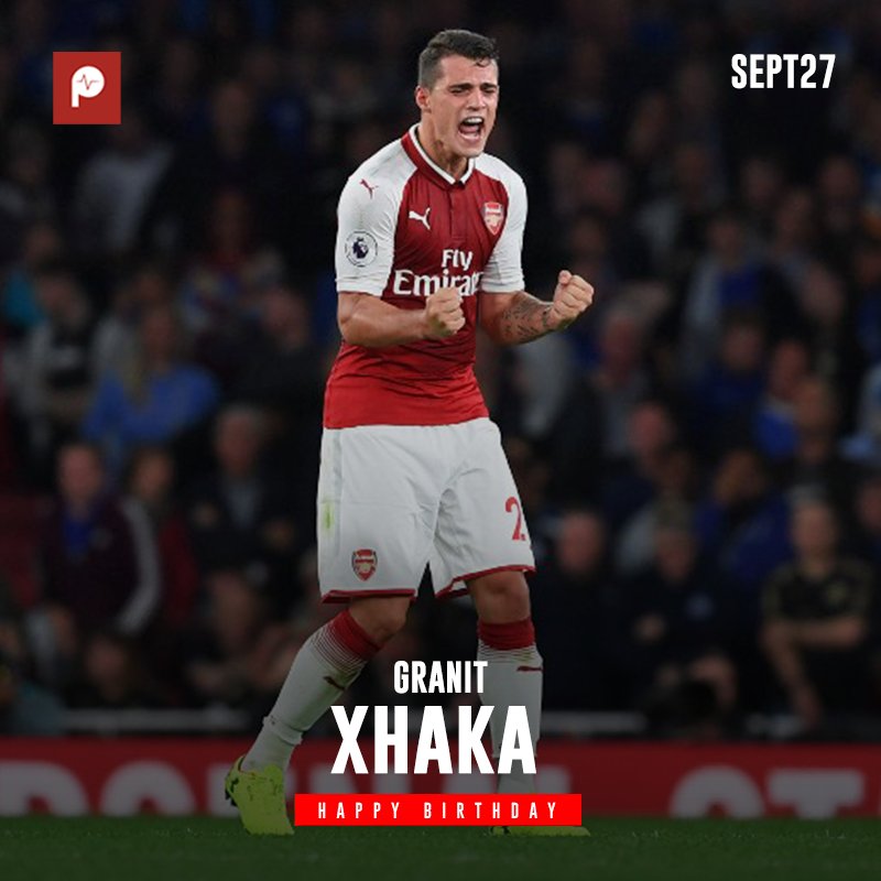 Happy 25th birthday to Arsenal player, Granit Xhaka. 